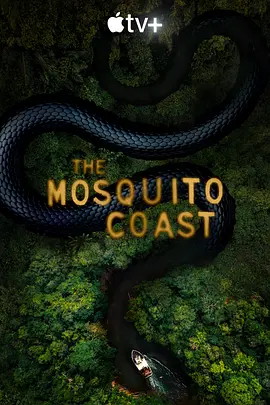 蚊子海岸 第二季 The Mosquito Coast Season 2