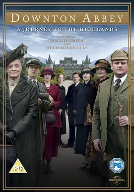 唐顿庄园：2012圣诞特别篇 Downton Abbey： A Journey to the Highlands